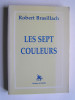 Robert Brasillach - Les sept couleurs - Les sept couleurs