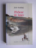 Jean Raspail - Pêcheur de lunes. Qui se souvient des hommes... - Pêcheur de lunes. Qui se souvient des hommes...