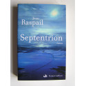 Jean Raspail - Septentrion