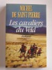 Michel de Saint-Pierre - Les cavaliers du Veld - Les cavaliers du Veld