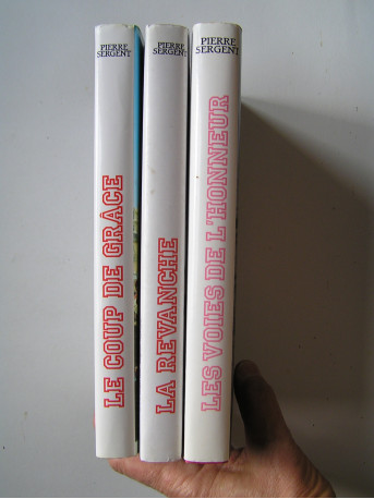 Pierre Sergent - Les voies de l'honneur. Complet des trois tomes.