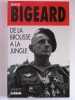 Général Marcel Bigeard - De la brousse à la jungle - De la brousse à la jungle