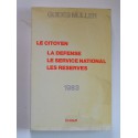 Collectif - Le citoyen, la Défense, le Service national, les Réserves. 1983