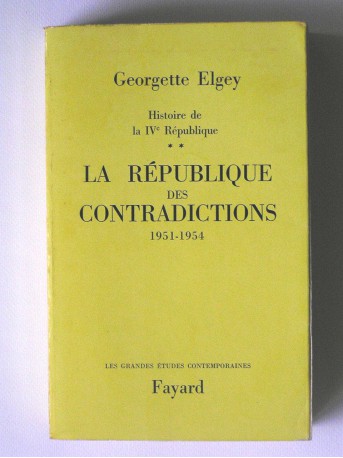 Georgette Elgey - La république des contradictions. 1951 - 1954. Tome 2
