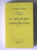 Georgette Elgey - La république des contradictions. 1951 - 1954. Tome 2 - La république des contradictions. 1951 - 1954. Tome 2