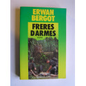Erwan Bergot - Frères d'armes