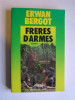 Erwan Bergot - Frères d'armes - Frères d'armes