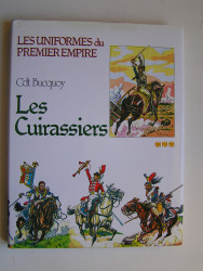 Commansanr Eugène-Louis Bucquoy - Les Cuirassiers