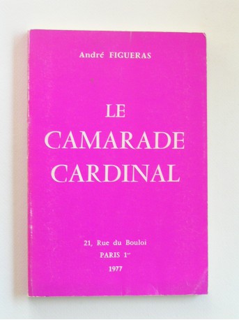 André Figueras - Le camarade Cardinal