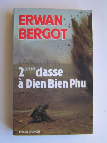 Erwan Bergot - 2ème classe à Diên Biên Phu