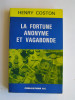 Henry Coston - La fortune anonyme et vagabonde - La fortune anonyme et vagabonde