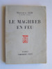 Maréchal Alphonse Juin - Le Maghreb en feu