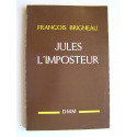 François Brigneau - Jules l'imposteur