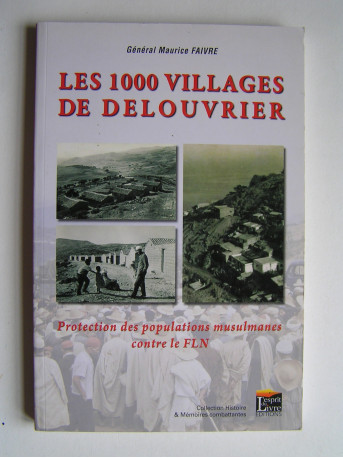 Général Maurice Faivre - Les 1000 villages de Delouvrier