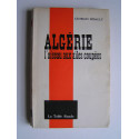 Georges Bidault - Algérie. L'oiseau aux ailes coupées.