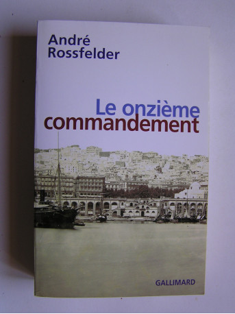 André Rossfelder - Le onzième commandement