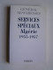 général Paul Aussaresses - Services Spéciaux. Algérie 1955 - 1957