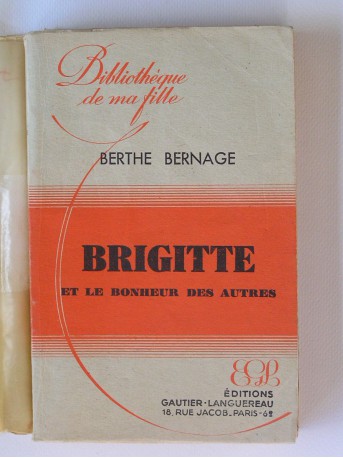 Berthe Bernage - Brigitte et le bonheur des autres