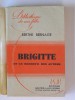Berthe Bernage - Brigitte et le bonheur des autres - Brigitte et le bonheur des autres