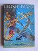 Pierre Clostermann - le grand cirque. Souvenirs d'un pilote de chasse français dans la R.A.F. - le grand cirque. Souvenirs d'un pilote de chasse français dans la R.A.F.
