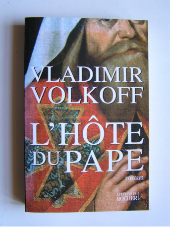 Vladimir Volkoff - L'hôte du Pape