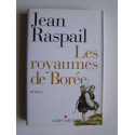 Jean Raspail - Les royaumes de Borée