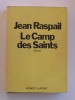 Jean Raspail - Le camp des saints - Le camp des saints