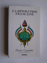 Pierre Gaxotte - La Révolution française