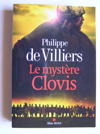 Philippe de Villiers - Le mystère Clovis.