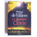 Philippe de Villiers - Le mystère Clovis.