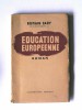 Romain Gary - Education européenne - Education européenne
