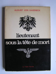 August von Kageneck - Lieutenant sous la tête de mort.