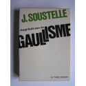 Jacques Soustelle - Vingt-huit ans de gaullisme.