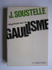 Jacques Soustelle - Vingt-huit ans de gaullisme. - Vingt-huit ans de gaullisme.