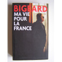 Général Marcel Bigeard - Ma vie pour la France.