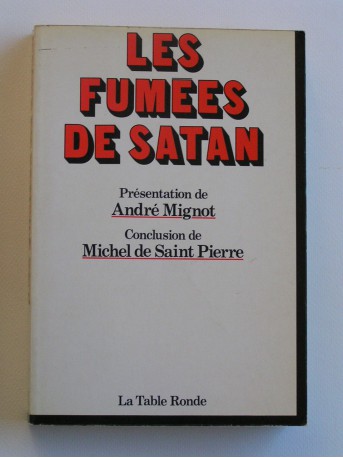 Michel de Saint-Pierre - Les fumées de Satan