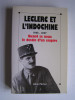 Collectif - Leclerc et l'Indochine. 1945 - 1947. quand se noua le destin d'un empire. - Leclerc et l'Indochine. 1945 - 1947. quand se noua le destin d'un empire.