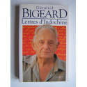 Général Marcel Bigeard - Lettres d'Indochine.