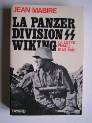 La panzerdivision SS Wiking. La lutte finale: 1943 - 1945