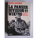 Jean Mabire - La panzerdivision SS Wiking. La lutte finale: 1943 - 1945