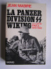 Jean Mabire - La panzerdivision SS Wiking. La lutte finale: 1943 - 1945 - La panzerdivision SS Wiking. La lutte finale: 1943 - 1945