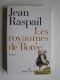 Jean Raspail - Les royaumes de Borée