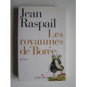 Jean Raspail - Les royaumes de Borée
