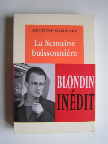 Antoine Blondin - La semaine buissonnière