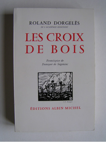 Roland Dorgelès - Les croix de bois