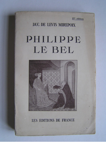 Duc de Lévis Mirepoix - Philippe le Bel