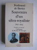 Ferdinand de Bertier - Souvenirs d'un ultra-royaliste. 1815 - 1832 - Souvenirs d'un ultra-royaliste. 1815 - 1832