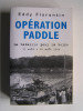 Eddy Florentin - Opération Paddle. - Opération Paddle.