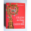 Jean Dumont - L'Eglise au risque de l'histoire