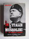 Max Gallo - L'Italie de Mussolini. 20 ans d'ère fasciste.